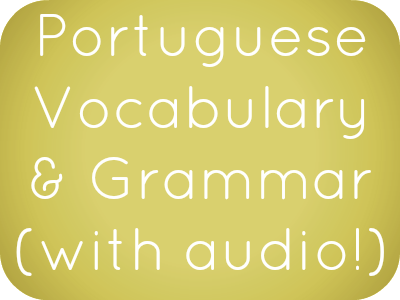 Portuguese Phrases, Vocabulary and Grammar with free audio