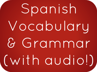 Spanish Phrases, Vocabulary and Grammar with free audio