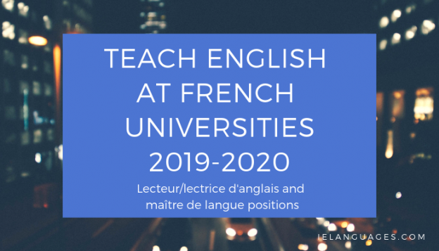 Teach English at French universities with lecteur or lectrice d'anglais and maitre de langue positions