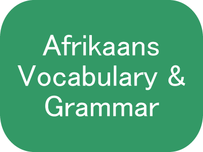Afrikaans Vocabulary and Grammar